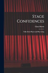 Stage Confidences