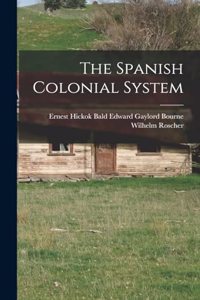 Spanish Colonial System