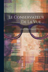 Conservateur De La Vue ...