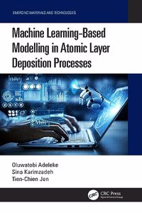 Machine Learning-Based Modelling in Atomic Layer Deposition Processes