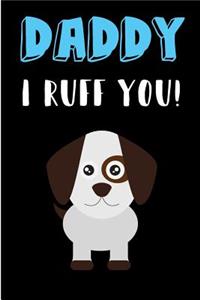 Daddy I Ruff You