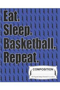 Eat Sleep Basketball Repeat Composition