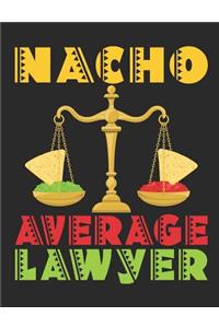 Nacho Average Lawyer