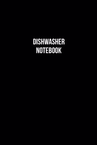 Dishwasher Notebook - Dishwasher Diary - Dishwasher Journal - Gift for Dishwasher