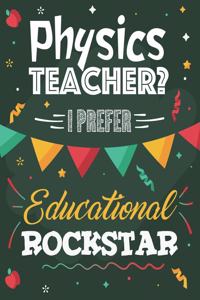 Physics Teacher? I Prefer Educational Rockstar