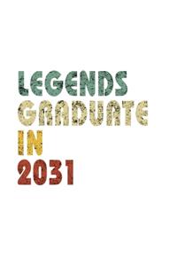 Legends graduate in 2031
