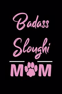 Badass Sloughi Mom