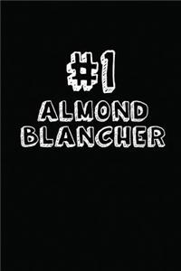 #1 Almond Blancher