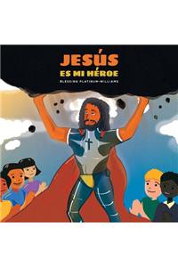 Jesús Es Mi Héroe