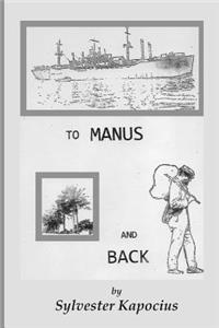 To Manus and Back