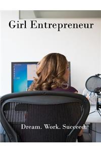 Girl Entrepreneur Dream. Work. Succeed. Brainstorming Creative Ideas Journal