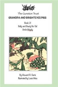 Grandpa and Brighteyes Pigg