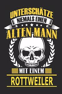 Unterschätze Niemals Einen Alten Mann Mit Einem Rottweiler