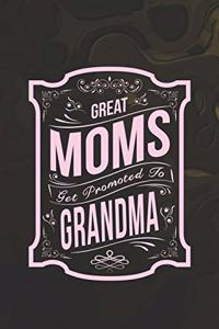 Great Moms Get Promoted to Grandma