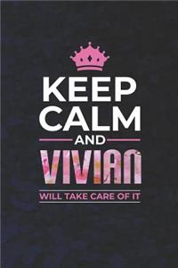 Keep Calm and Vivian Will Take Care of It