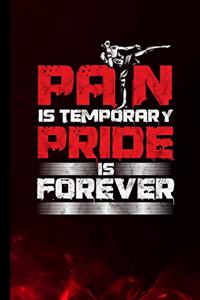 Pan Is Temporary Pride Is Forever