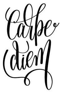 Carpe Diem: 6x9 College Ruled Line Paper 150 Pages