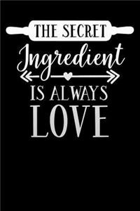 The secret ingredient is always love