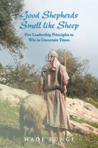 Good Shepherds Smell like Sheep
