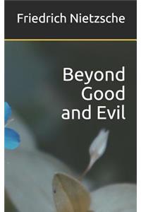 Beyond Good and Evil