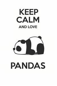 Keep Calm and Love Pandas