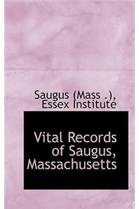 Vital Records of Saugus, Massachusetts