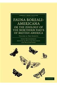 Fauna Boreali-Americana; Or, the Zoology of the Northern Parts of British America