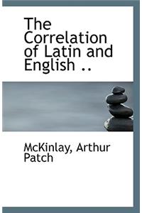 The Correlation of Latin and English ..