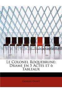 Le Colonel Roquebrune