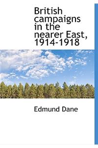 British Campaigns in the Nearer East, 1914-1918