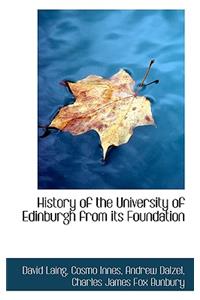 History of the University of Edinburgh from Its Foundation
