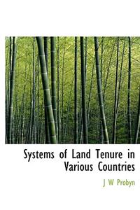 Systems of Land Tenure in Various Countries