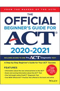 The Official Beginner's Guide for ACT 2020-2021