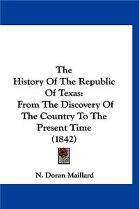 The History Of The Republic Of Texas