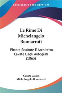 Rime Di Michelangelo Buonarroti