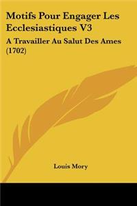 Motifs Pour Engager Les Ecclesiastiques V3