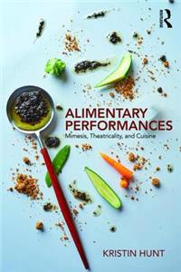 Alimentary Performances