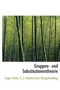 Gruppen- Und Substitutionentheorie