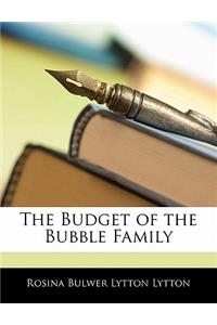 The Budget of the Bubble Family