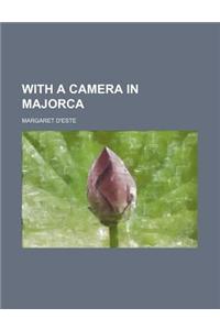 With a Camera in Majorca