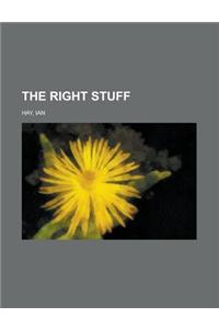 The Right Stuff