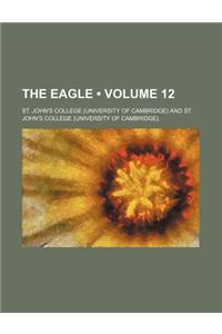The Eagle (Volume 12)