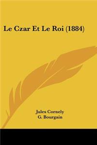 Le Czar Et Le Roi (1884)