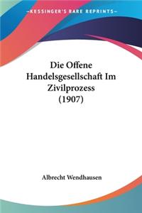 Offene Handelsgesellschaft Im Zivilprozess (1907)