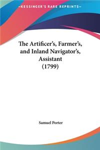 The Artificer's, Farmer's, and Inland Navigator's, Assistant (1799)