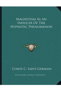 Magnetism as an Inducer of the Hypnotic Phenomenon