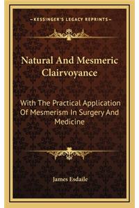Natural and Mesmeric Clairvoyance
