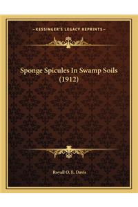 Sponge Spicules in Swamp Soils (1912)