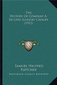 History Of Company A, Second Illinois Cavalry (1912)