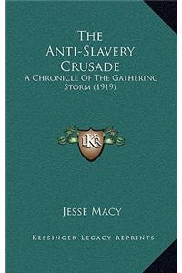The Anti-Slavery Crusade